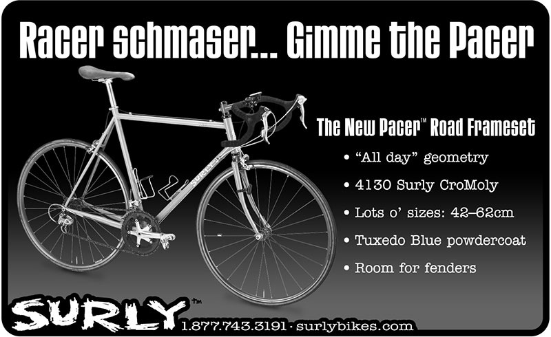 An old Surly Pacer black and white print ad from magazine, “Racer schmaser… Gimme the Pacer” showing complete bike